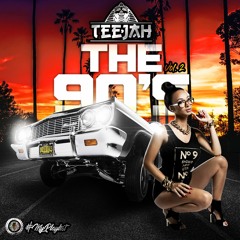 Teejah (LDF) - My Playlist 8 #The90s Vol 2