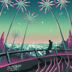 Somebody Else