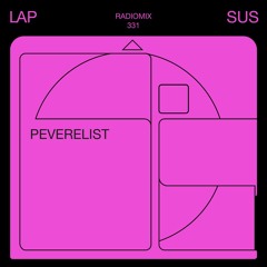 LAPSUS RADIO 331 - Peverelist (Livity Sound)