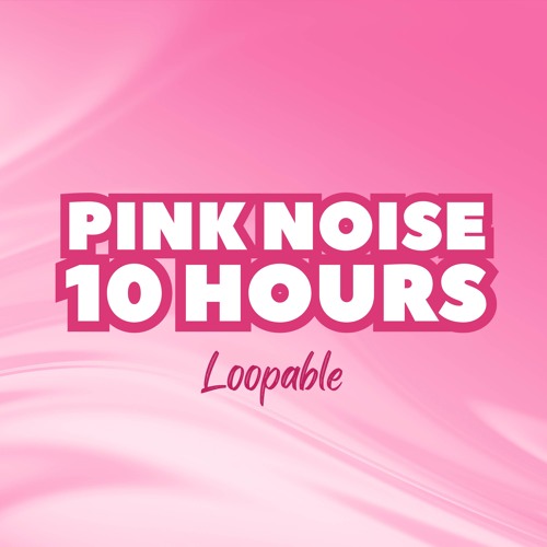 Pink Noise 10 Hours Sound Baths
