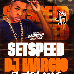 SETSPEED DJ MARCIO FANTASIA 2025K O MAIS ESPERADO