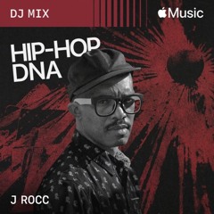 J Rocc - Hip-Hop DNA: DJs (DJ Mix)