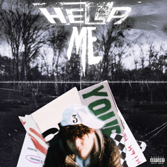 Help Me (prod. angusbones & pinkgrillz88)
