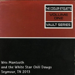 Wes Mantooth and the White Star Chili Dawgs