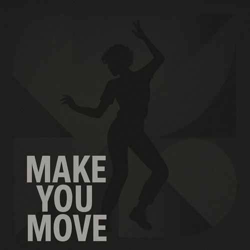 Make You Move