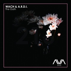 AVAW216 - Wach & A.R.D.I. - The Oath *Out Now*