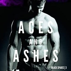 [ACCESS] EPUB 💏 Aces and Ashes: A Dark Reverse Harem Romance (Black Spades Trilogy -