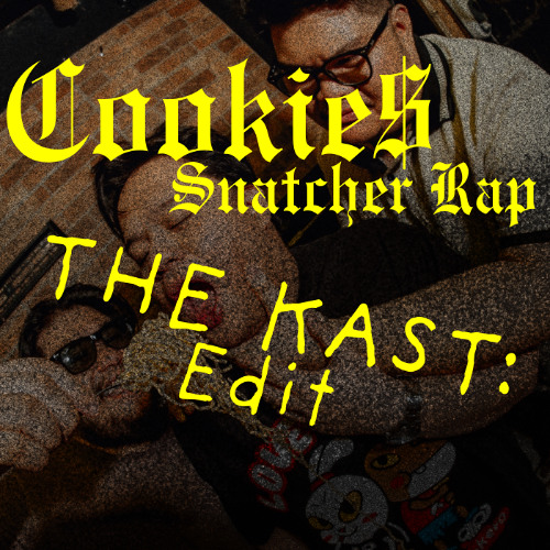 Cookie Launcher Rapper Stream Cookie$ - Snatcher Rap (The Kast: Edit) by The Kast: | Listen ...