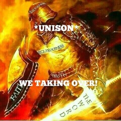 *UNISON* We Taking Over