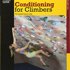 DOWNLOAD EPUB 📥 Conditioning for Climbers: The Complete Exercise Guide (How To Climb