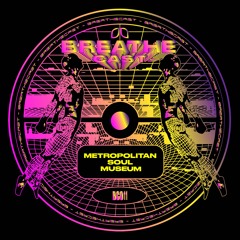 Breathecast 011 ~ Metropolitan Soul Museum