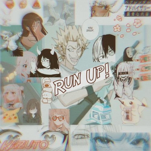 KAZUTO - RUN UP!