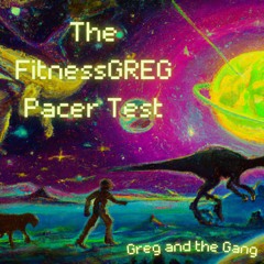 The FitnessGREG Pacer Test™