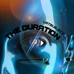 THE DURATION