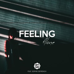 Feeling Alone (feat. Sophie DeFrench)