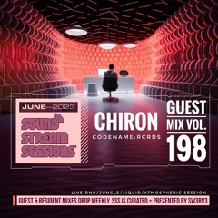 Guest Mix Vol. 198 (Chiron - Codename: RCRDS) Live Jungle/Atmospheric/Liquid Session