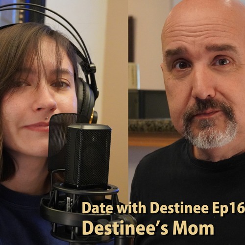 Date With Destinee Ep16 Destinees Mom