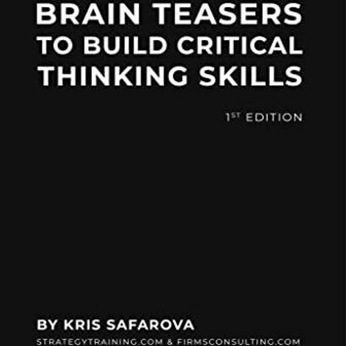 Stream [EBOOK] Brain Teasers to Build Critical Thinking Skills Brain