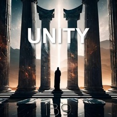 UNITY 139 - We Are One (21st.April.2024)