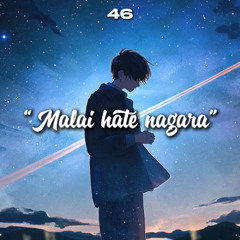 MALAI HATE NAGARA