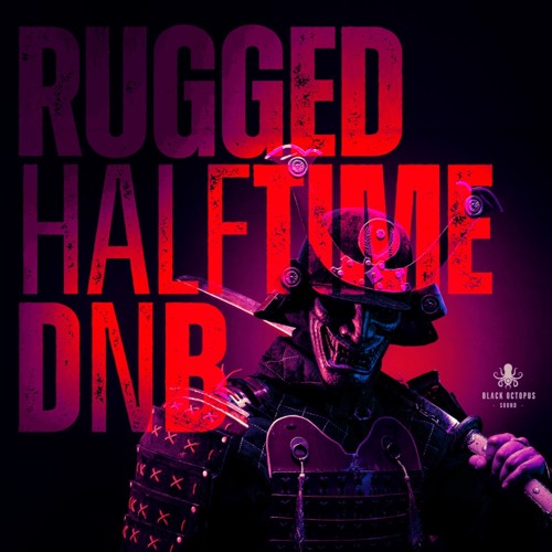 Stream Rugged Halftime DnB - Demo by Black Octopus Sound | Listen online  for free on SoundCloud
