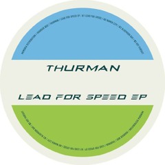 Thurman - Lead For Speed // HOARD022