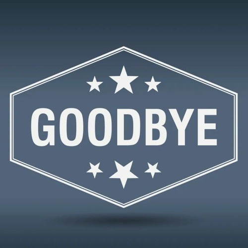 GOOD BYE