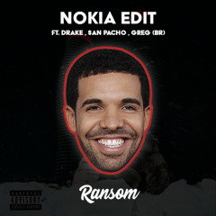 NOKIA (Ransom Body Move Edit) (Drake vs San Pacho , GREG (BR)