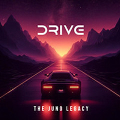 The Juno Legacy - Drive