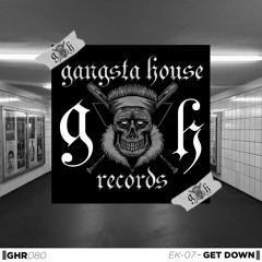 EK-07 - Get Down (Original Mix)