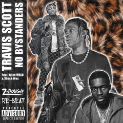 Travis Scott - No Bystanders Feat. Juice WRLD & Sheck Wes (Z-Dougie Re-Beat)