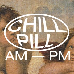 [PP-DISC-03] Chill Pill II (Snippets)