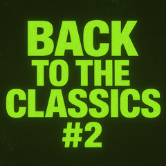 BACK TO THE CLASSICS #2