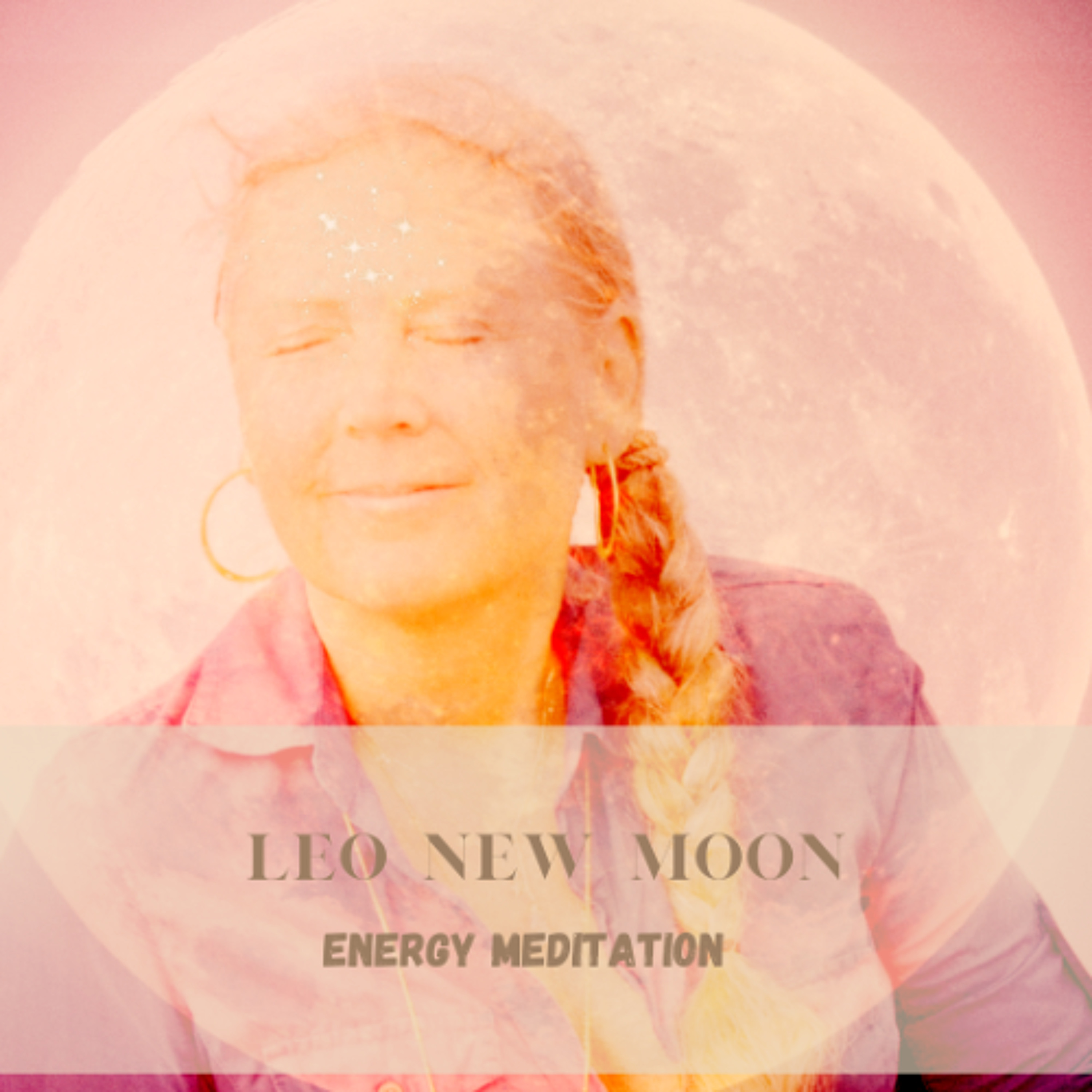Life -Loving Leo New Moon Energy Meditation - 24 of July 2025