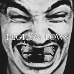 HIGHS & LOWS [V4] (part. Ryan Moriyama)