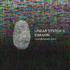 Kimahri & Linear System - Ultimatum (Original Mix)