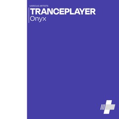 Trancecplayer ONYX | Live FM broadcast album performance