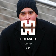 Rolando - Mantra Podcast Series #43