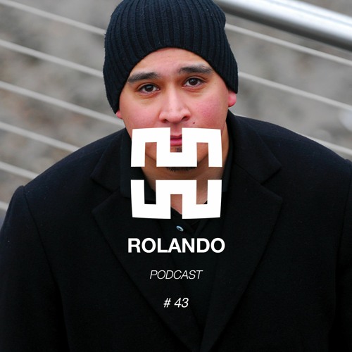 ROLANDO - Mantra Podcast Series #43