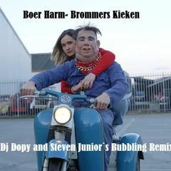 Dj Dopy And Steven Junior - Brommers Kieken Bubbling Version