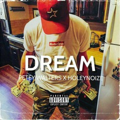 DREAM (Prod. HOLEYNOIZE)