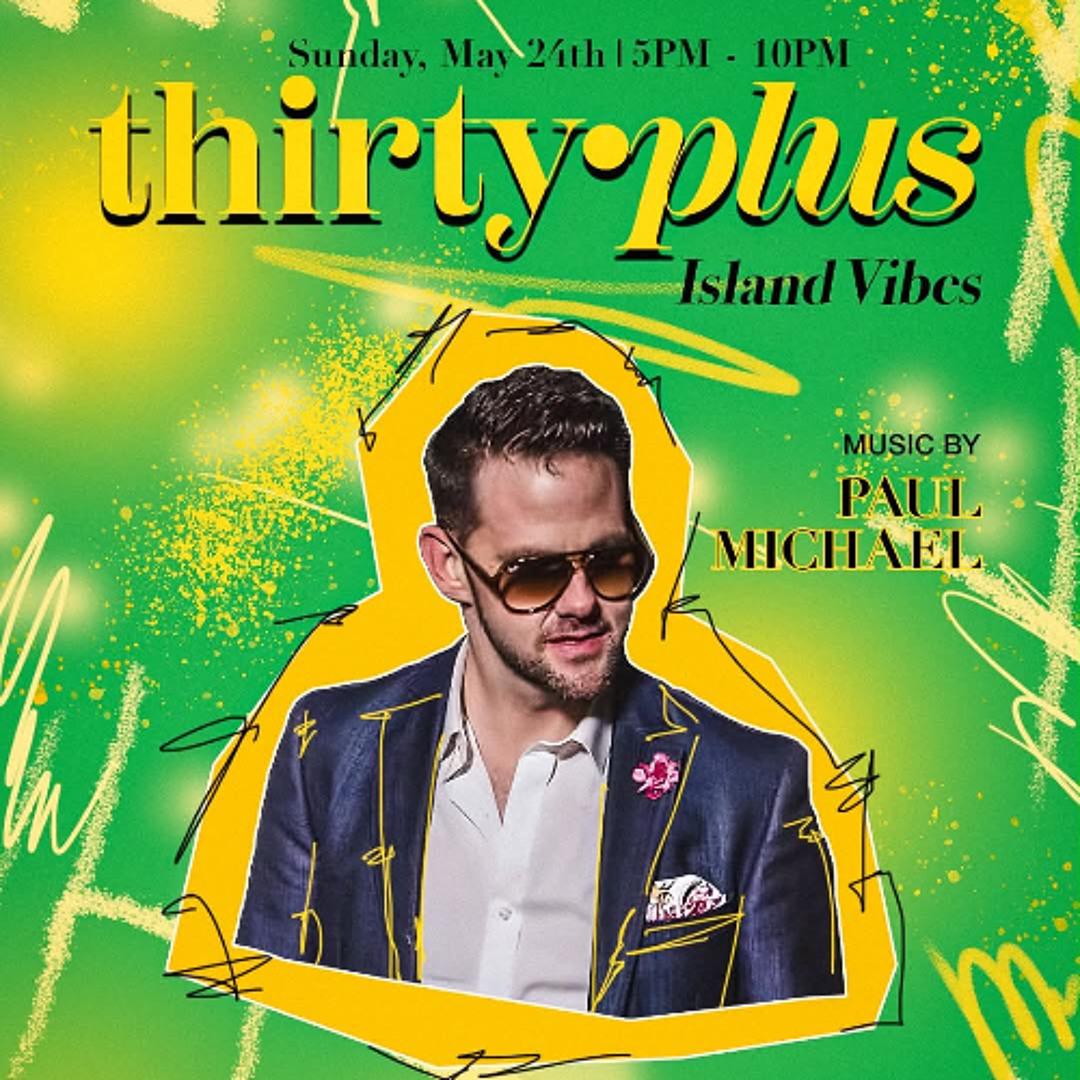 Thirty Mike Stream PAUL MICHAEL LIVE AT THIRTY PLUS IN BOSTON ON MAY 24TH, 2026 by ...