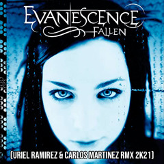 Evanescence - Bring Me To Life (Uriel Ramirez & Carlos Martinez Rmx 2k21)(FREEDOWNLOAD)