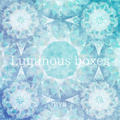 Luminous boxes