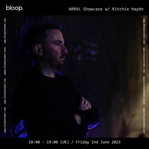 ARRVL Records Showcase w/ Ritchie Haydn - 02.06.23