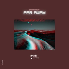 OUT NOW! Irmak Akan - Far Away