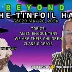 Beyond The TinFoil Hat  S06E20 - May 28  2024 - Bobbi Stout