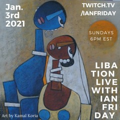 Libation Live with Ian Friday 1-3-21