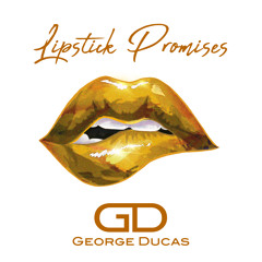 Lipstick Promises (Rebooted)