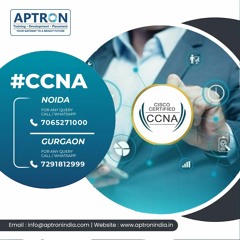 Best CCNA Training Institute In Noida By APTRON